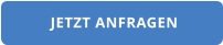 JETZT ANFRAGEN