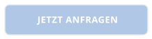 JETZT ANFRAGEN